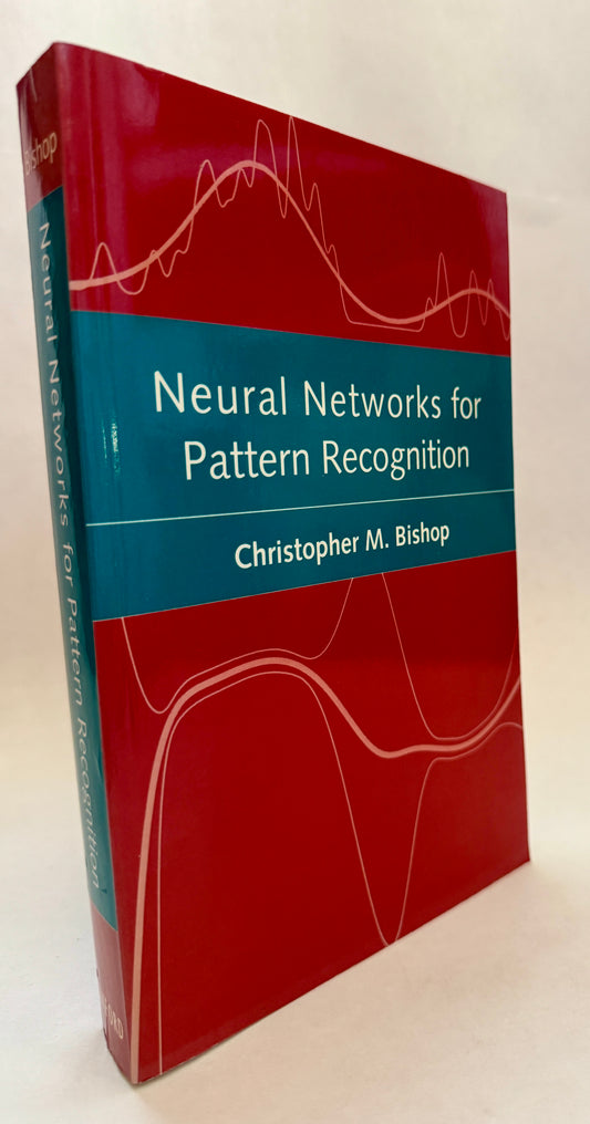 Neural Networks for Pattern Recognition