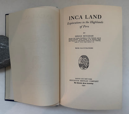 Inca Land: Explorations in the Highlands of Peru