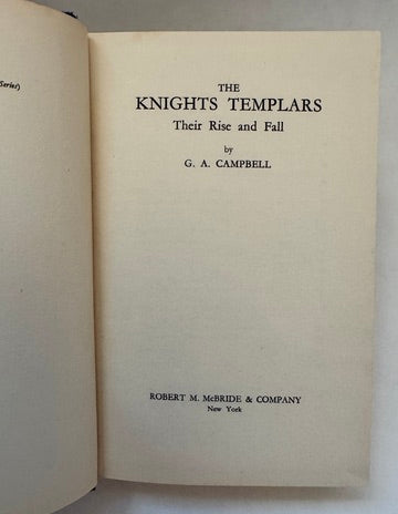 The Knights Templars: Their Rise and Fall
