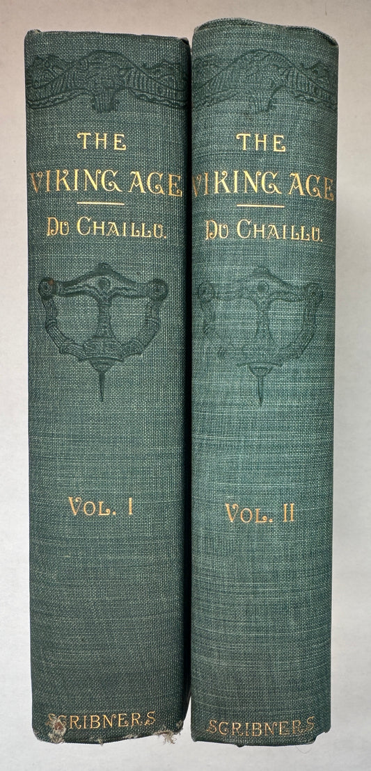 The Viking Age: the Early History and Manners and Customs of the Ancestors of the English Speaking Nations