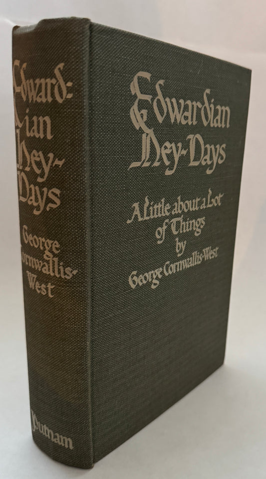 Edwardian Hey-Days:  A Little About a Lot of Things