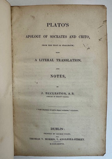 Plato's Apology of Socrates and Crito: From the Text of Stallbaum, With a Literal Translation and Notes
