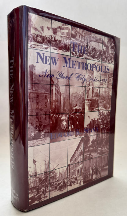 The New Metropolis: New York City, 1840-1857