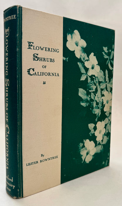 Flowering Shrubs of California and Their Value to the Gardener