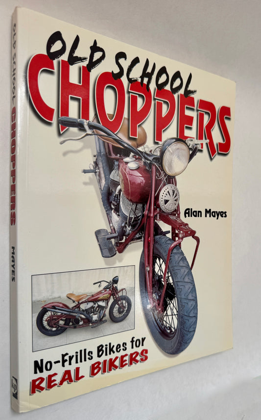 Old School Choppers