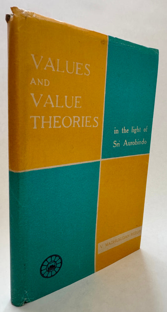 Values and Value Theories in the Light of Sri Aurobindo [Signed]