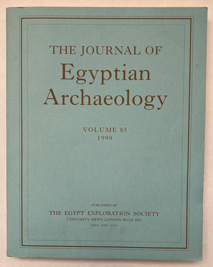 The Journal of Egyptian Archaeology; Volume 85; 1999