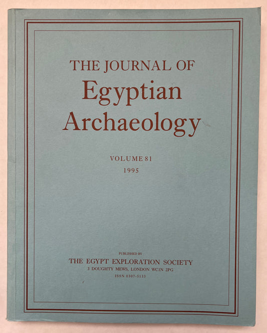 The Journal of Egyptian Archaeology; Vol 81; 1995