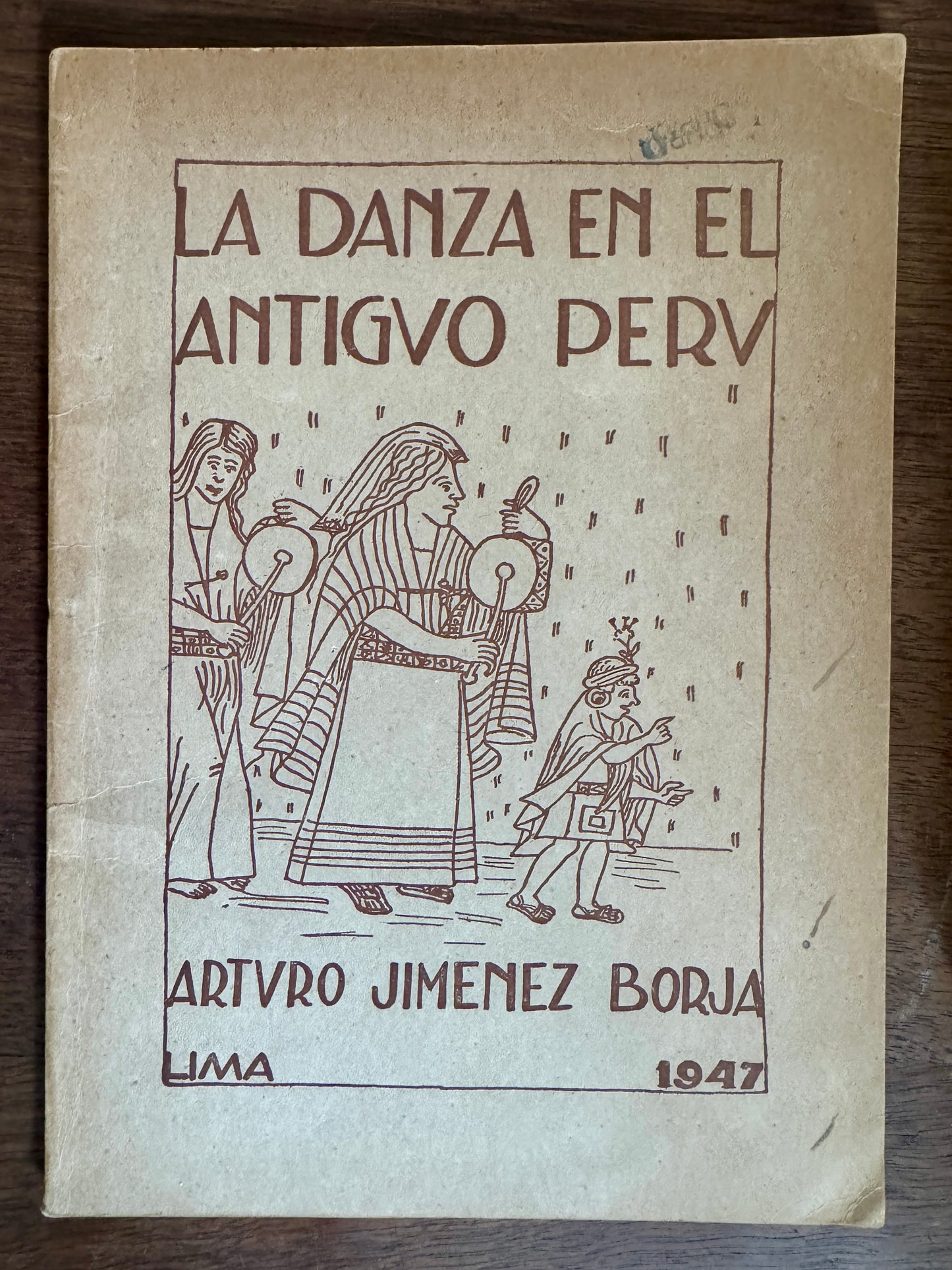La Danza en el Antiguo Peru [Signed & Inscribed by Author]