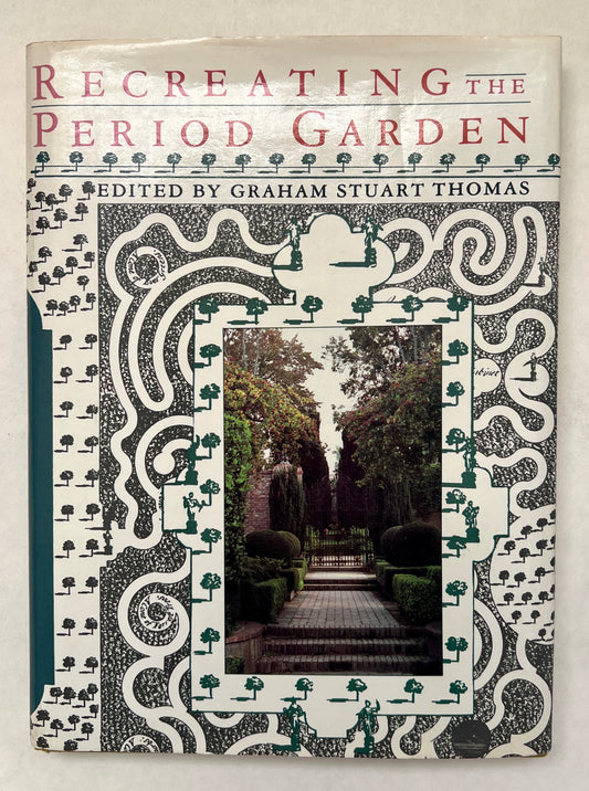 Recreating The Period Garden