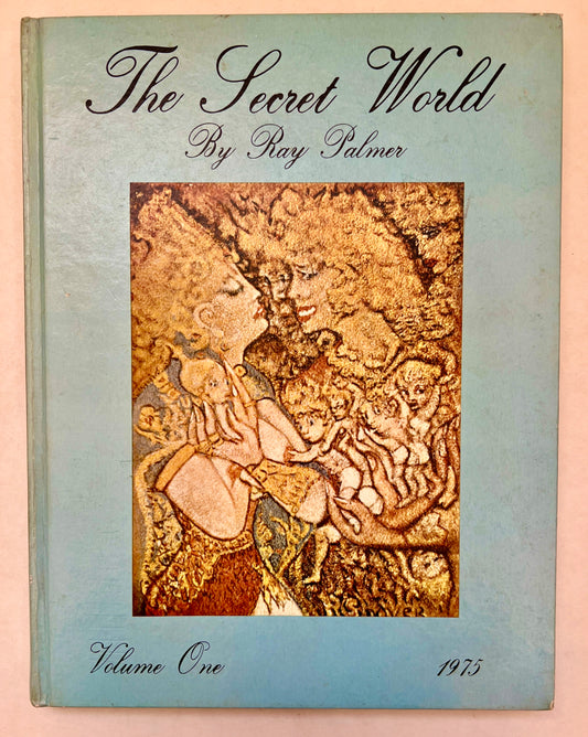 The Secret World: the Diary of a Lifetime of Questioning the Facts