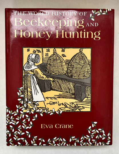 The World History of Beekeeping and Honey Hunting