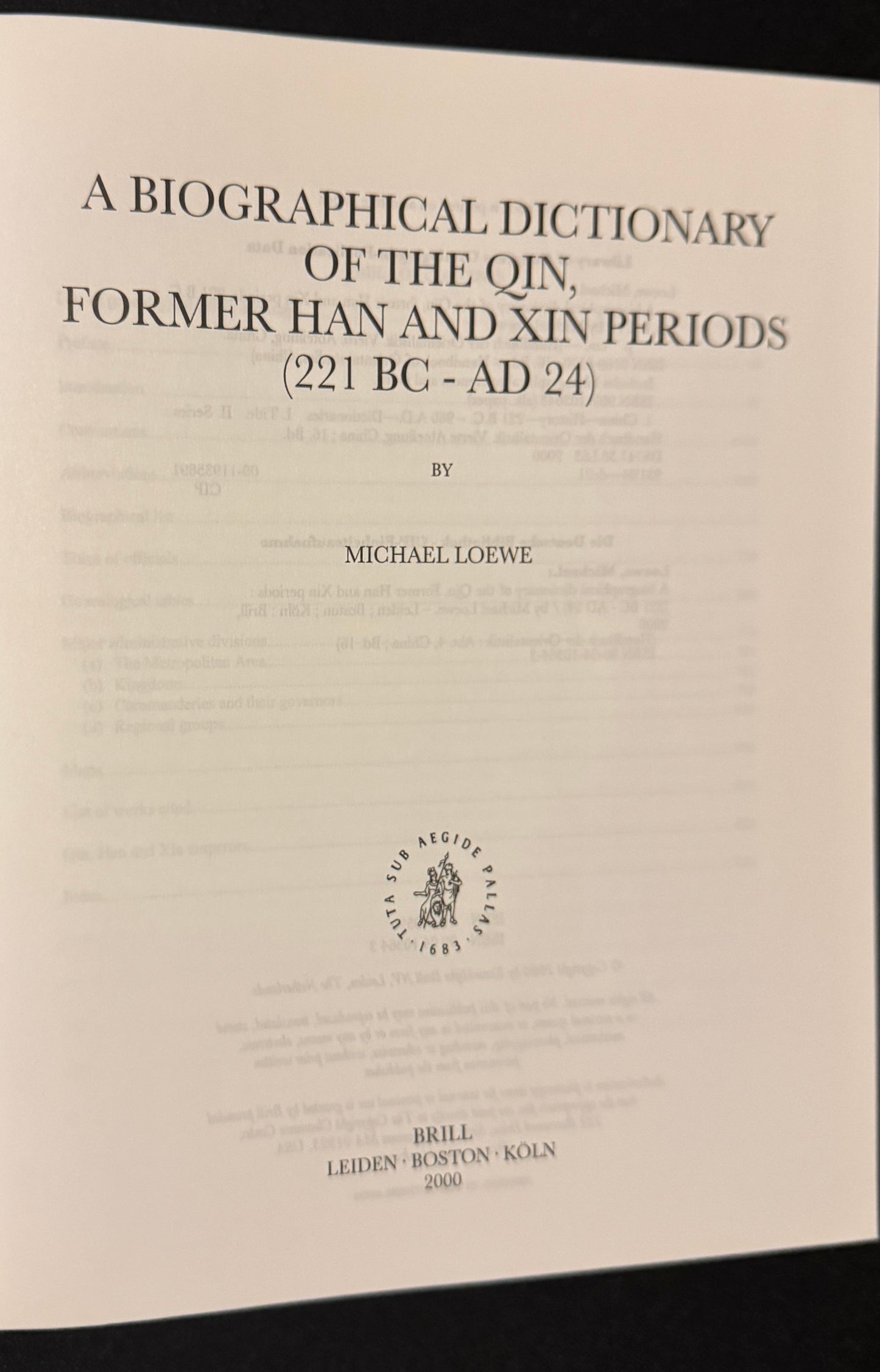 A Biographical Dictionary of the Qin, Former Han and Xin Periods, 221 Bc - Ad 24