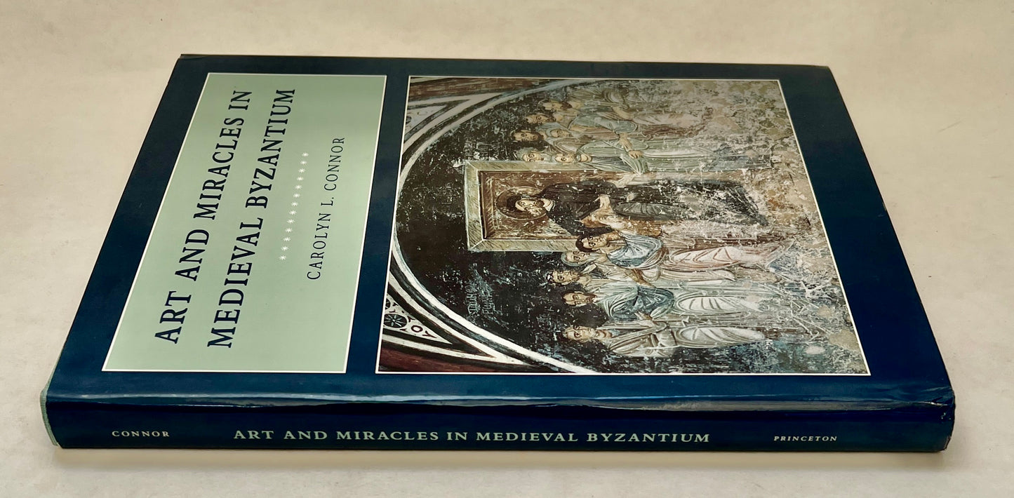 Art and Miracles in Medieval Byzantium: the Crypt At Hosios Loukas and Its Frescoes