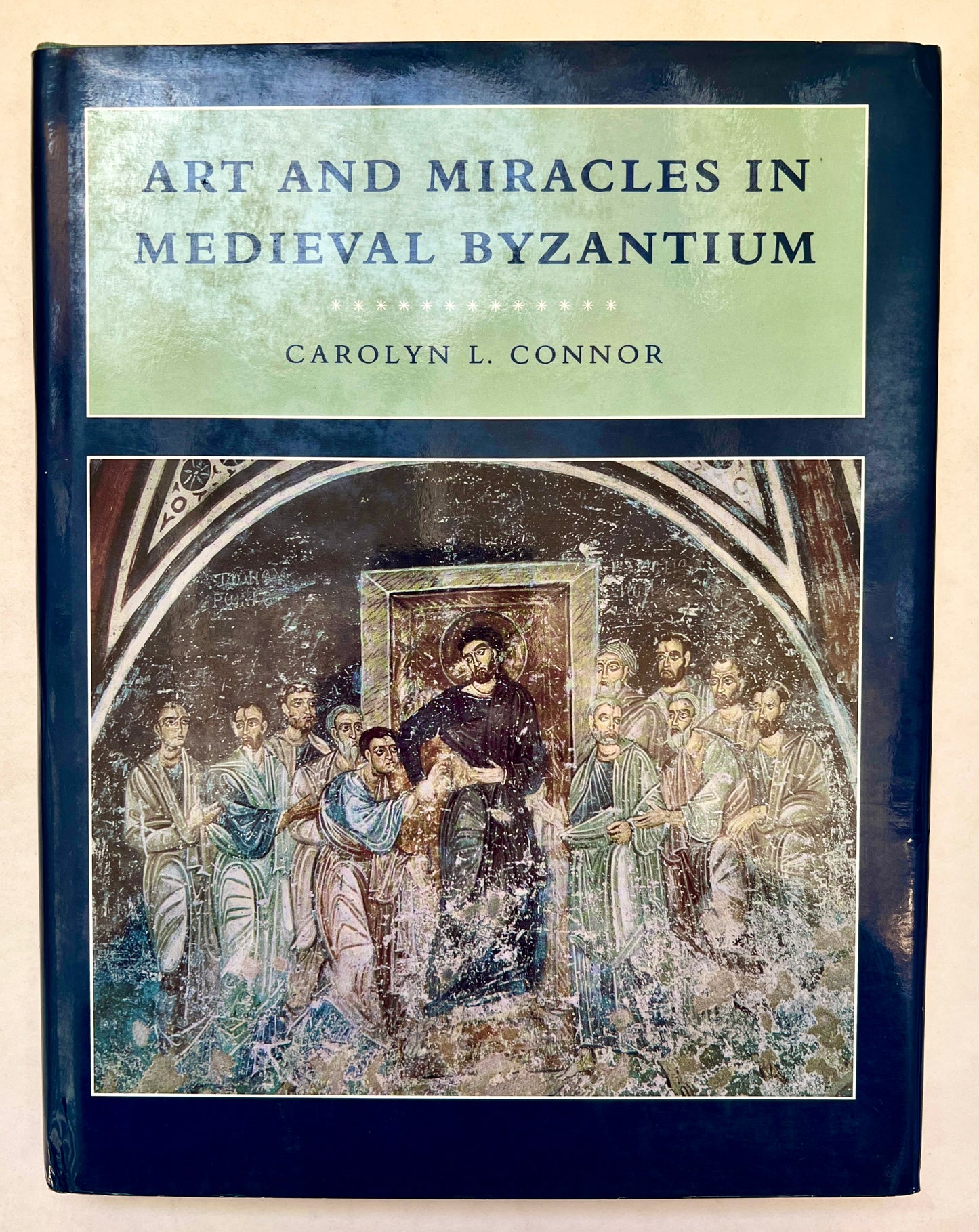 Art and Miracles in Medieval Byzantium: the Crypt At Hosios Loukas and Its Frescoes