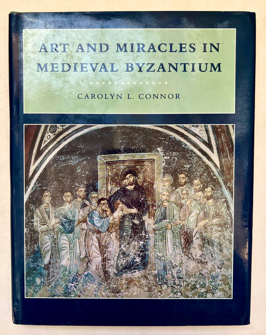Art and Miracles in Medieval Byzantium: the Crypt At Hosios Loukas and Its Frescoes