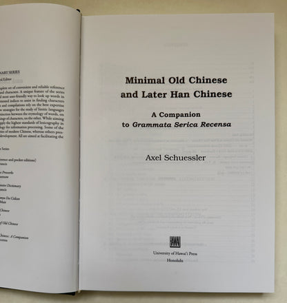 Minimal Old Chinese and Later Han Chinese: A Companion to Grammata Serica Recensa