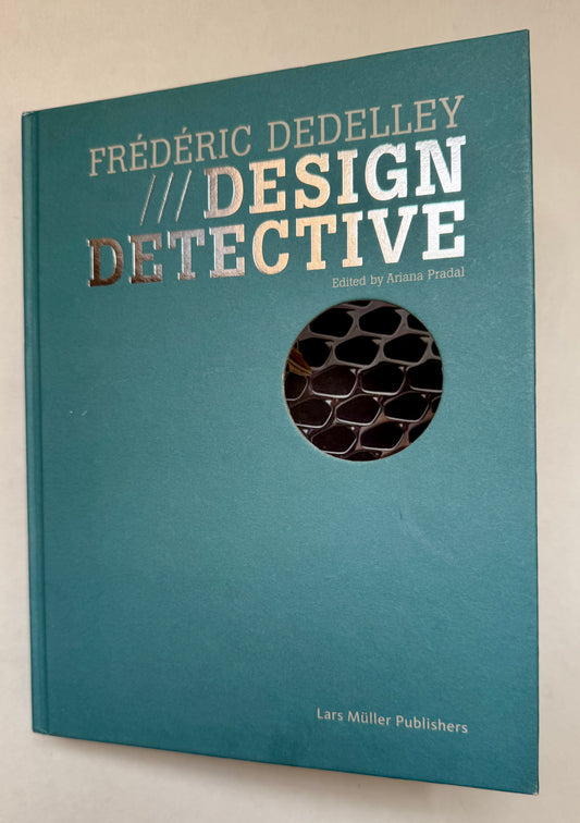 Frédéric Dedelley: Design Detective