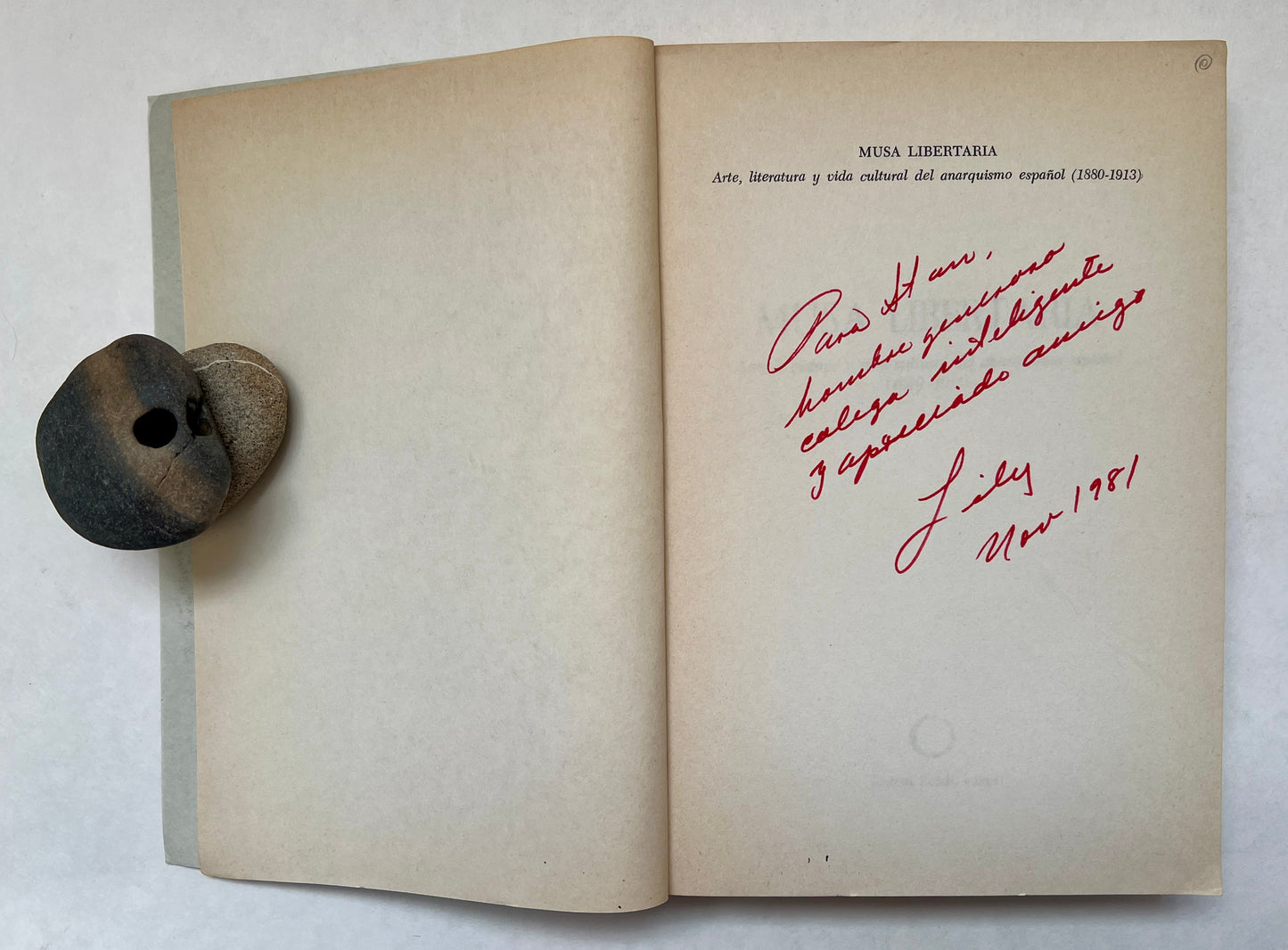 Musa Libertaria: Arte, Literatura y Vida Cultural Del Anarquismo Español (1880-1913) [Signed]
