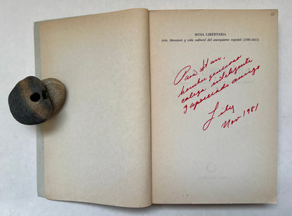 Musa Libertaria: Arte, Literatura y Vida Cultural Del Anarquismo Español (1880-1913) [Signed]
