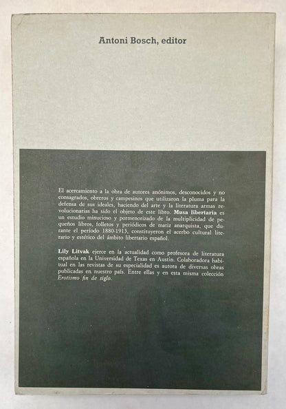 Musa Libertaria: Arte, Literatura y Vida Cultural Del Anarquismo Español (1880-1913) [Signed]
