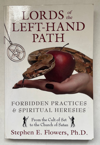 Lords of the Left-Hand Path: Forbidden Practices & Spiritual Heresies