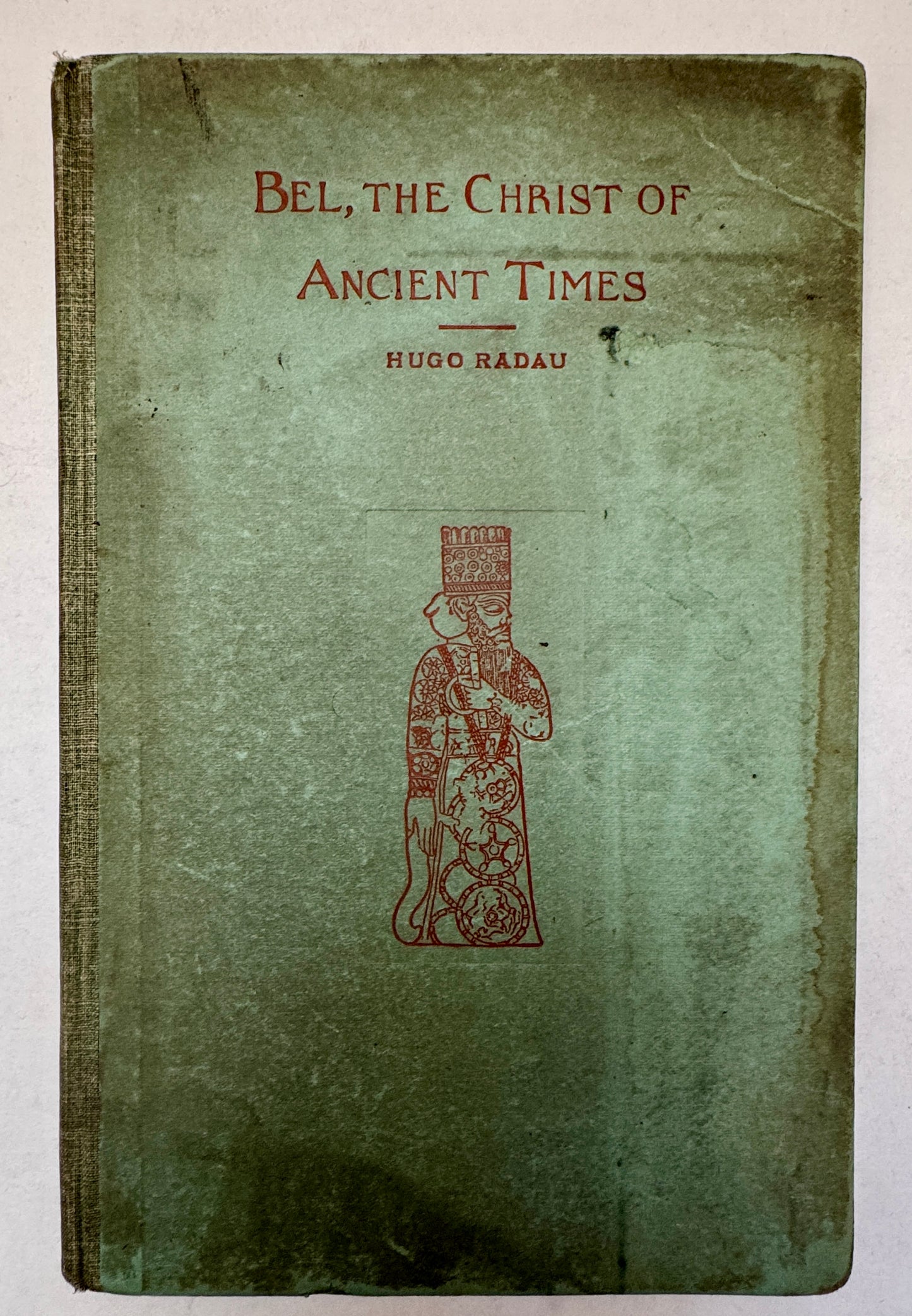 Bel, the Christ of Ancient Times