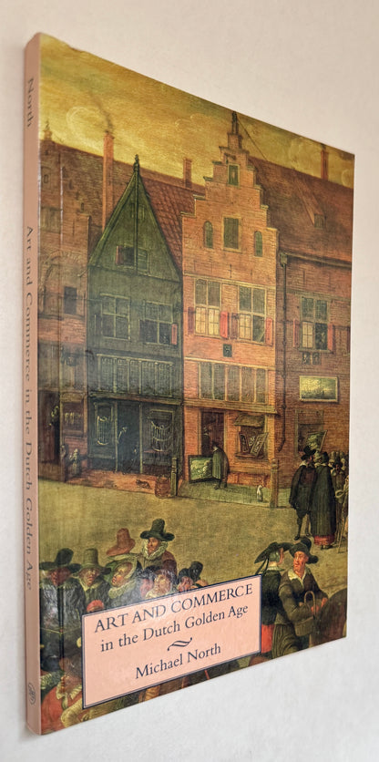 Art and Commerce in the Dutch Golden Age