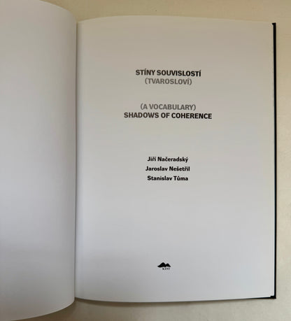 Stíny Souvislostí: (Tvarosloví) = Shadows of Coherence: (A Vocabulary): Jiří Načeradský, Jaroslav Nešetřil, Stanislav Tůma