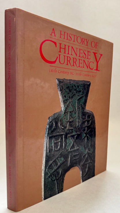 A History of Chinese Currency: 16th Century BC-20th Century AD