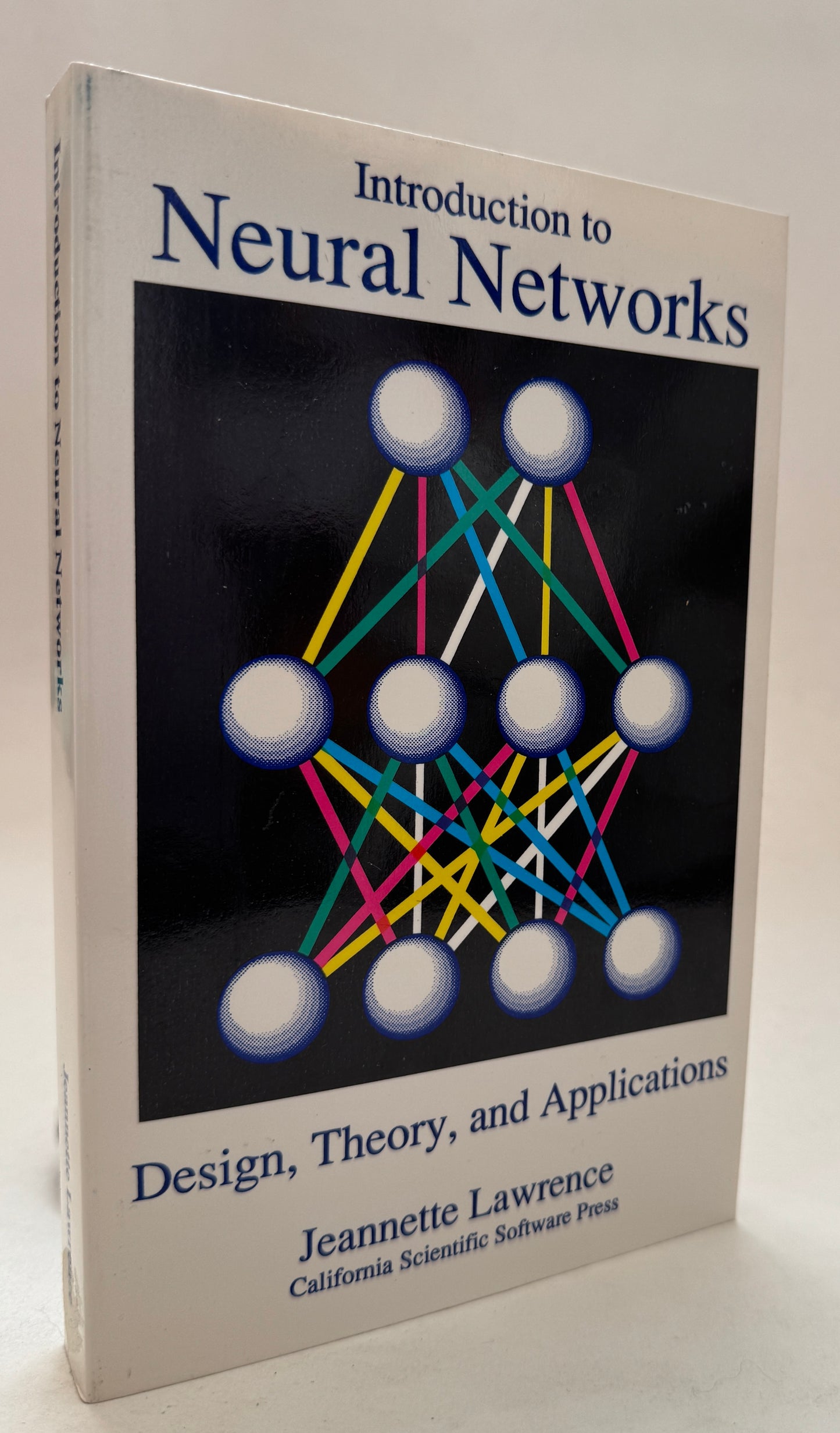 Introduction to Neural Networks: Design, Theory and Applications