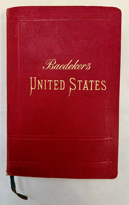 The United States, With Excursions to Mexico, Cuba, Porto Rico, and Alaska: Handbook for Travellers
