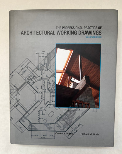 The Professional Practice of Architectural Working Drawings