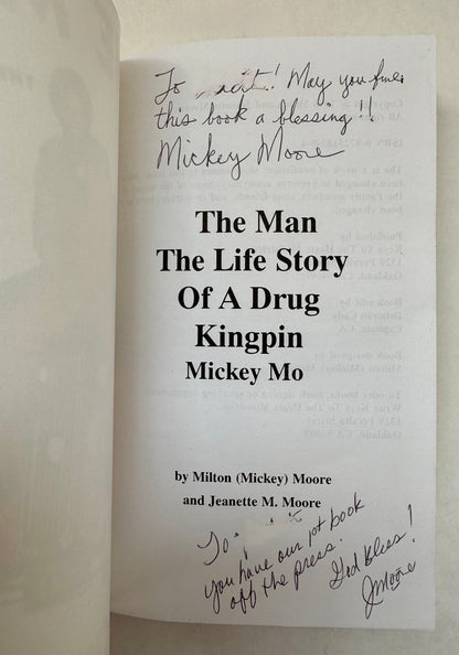 The Man: The Life Story of a Drug Kingpin; Mickey Mo [Signed & Inscribed]