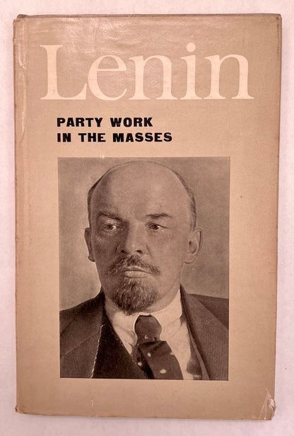 Lenin Party Work in the Masses