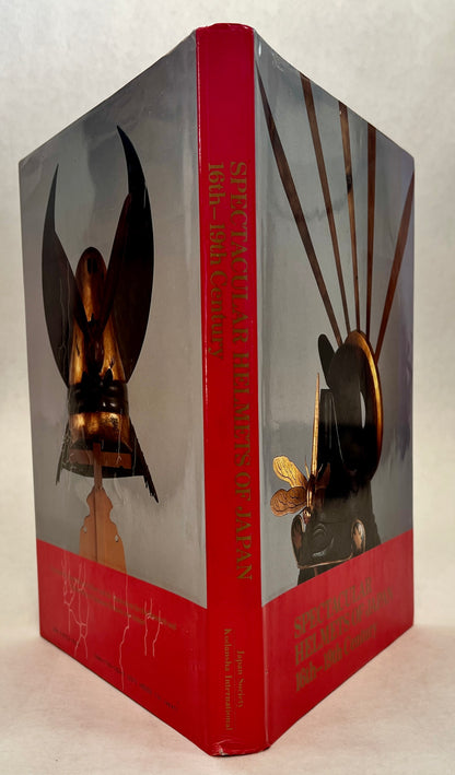 Spectacular Helmets of Japan 16th-19th Century