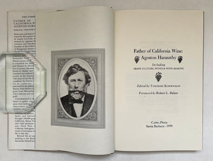 Father of California Wine, Agoston Haraszthy