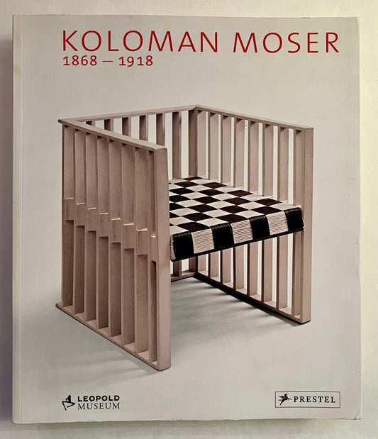 Koloman Moser, 1868-1918