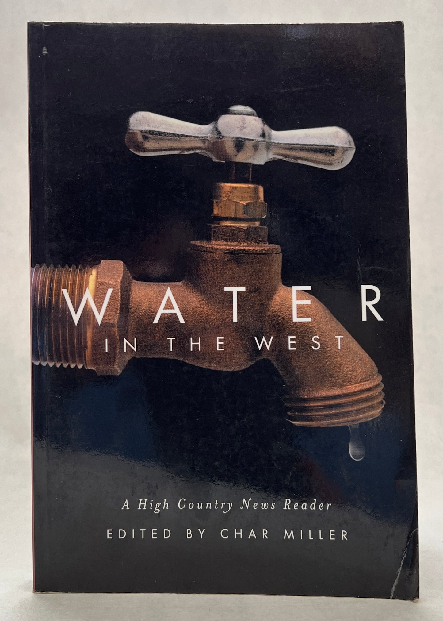 Water in the West: A High Country News Reader