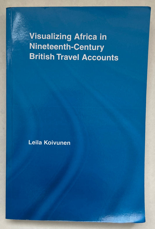 Visualizing Africa in Nineteenth-Century British Travel Accounts