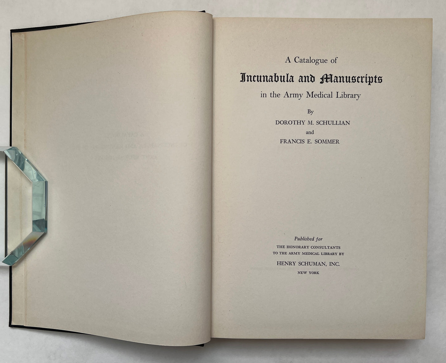 A Catalogue of Incunabula and Manuscripts in the Army Medical Library