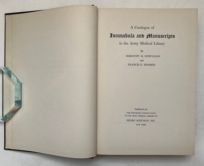 A Catalogue of Incunabula and Manuscripts in the Army Medical Library
