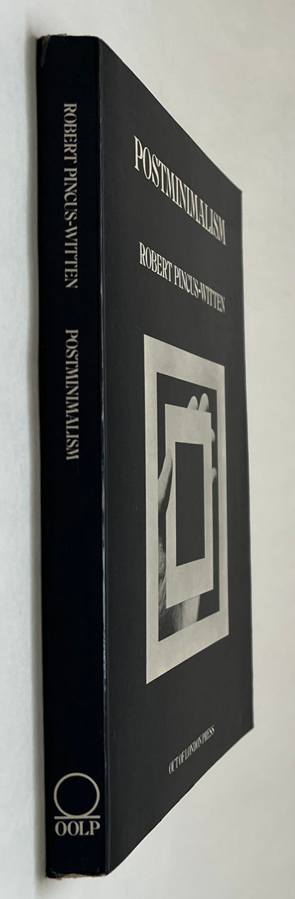 Postminimalism into Maximalism: American Art, 1966-1986