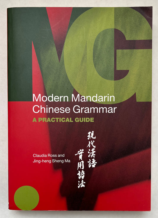 Modern Mandarin Chinese Grammar: A Practical Guide
