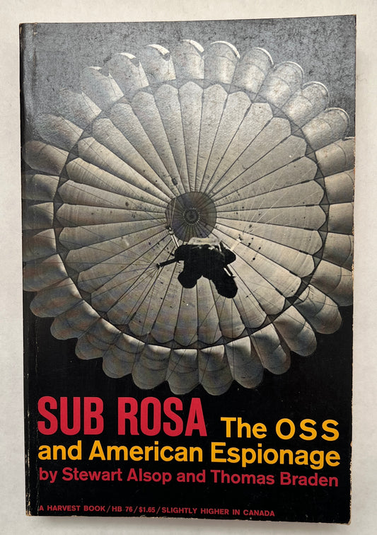 Sub Rosa: The Oss and American Espionage