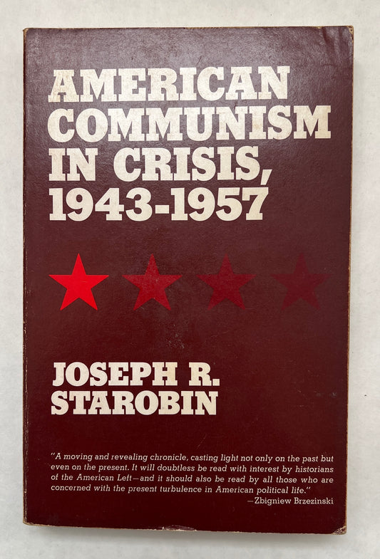 American Communism in Crisis, 1943-1957