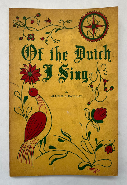 Of the Dutch I Sing [Signed]