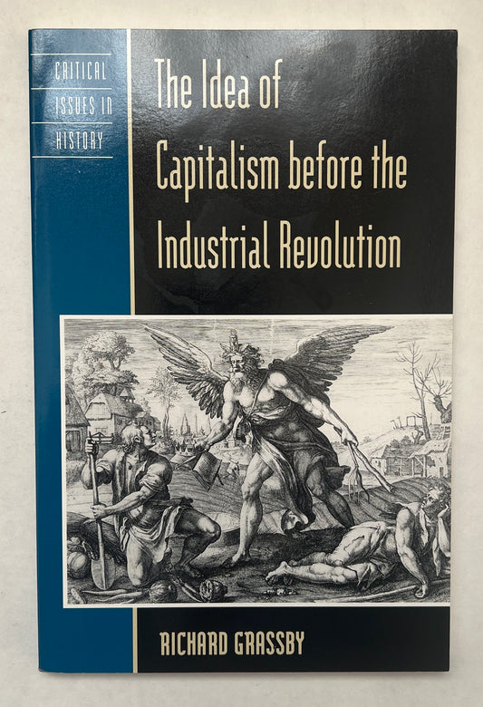 The Idea of Capitalism Before the Industrial Revolution