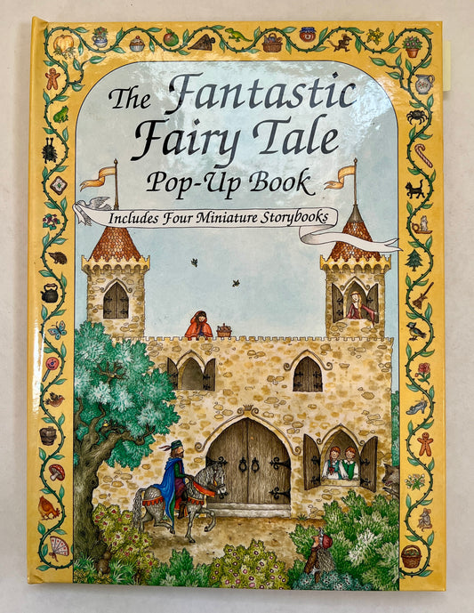 The Fantastic Fairy Tale Pop-Up Book