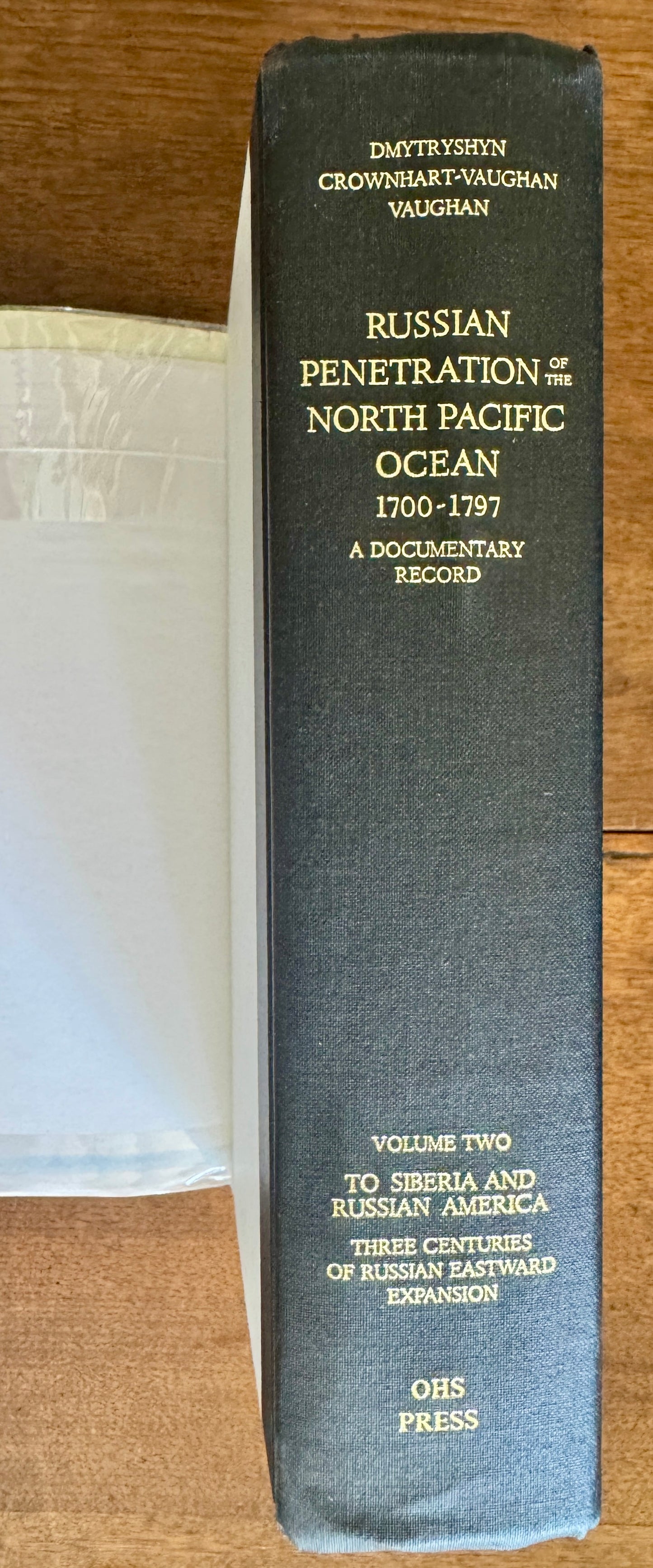 Russian Penetration of the North Pacific Ocean; Volume 2 [SIGNED]